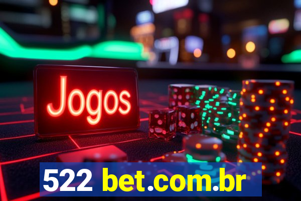 522 bet.com.br